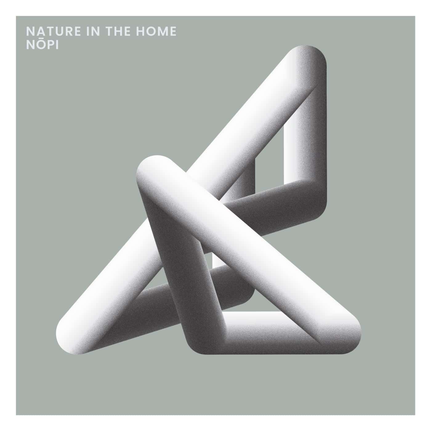 image cover: Nōpi - Nature in the Home / 2022-09-08