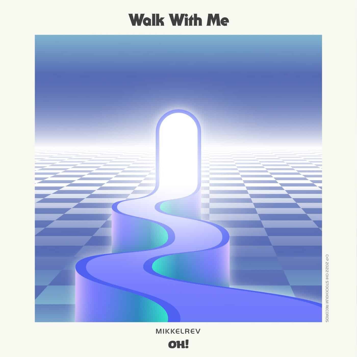 image cover: Mikkelrev - Walk With Me / OHR108