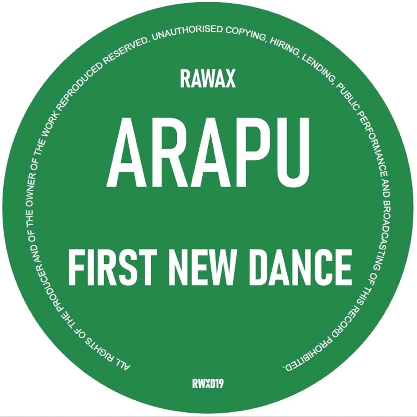 image cover: Arapu - First New Dance / RWX019