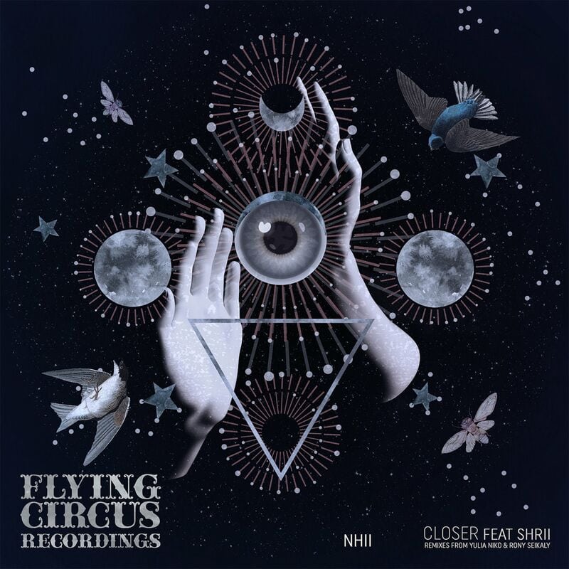 image cover: Nhii - Closer (feat. Shrii) / Flying Circus Recordings