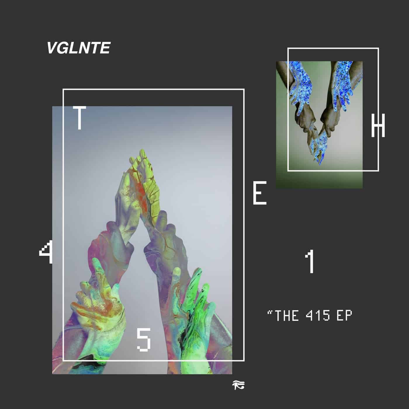 Download VGLNTE - The 415 EP on Electrobuzz