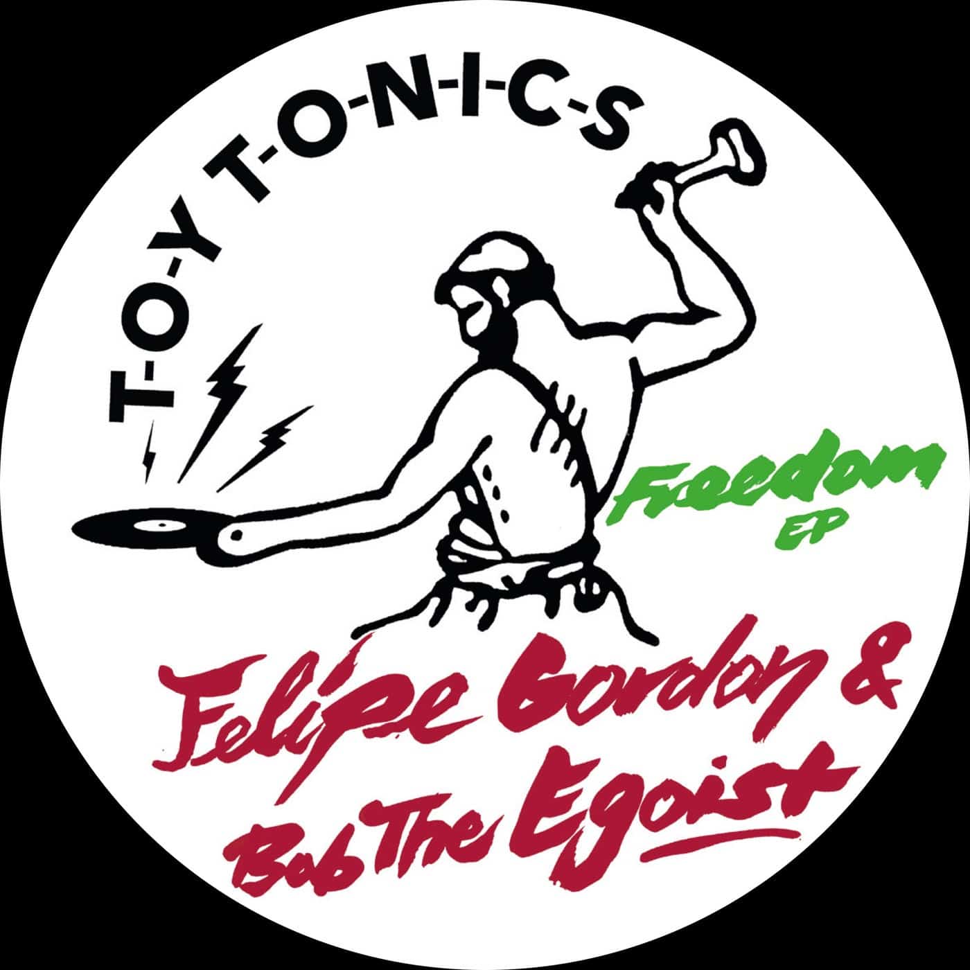 image cover: Felipe Gordon, Bob The Egoist, Toro Moratto, Marc Bianco - Freedom EP / TOYT133