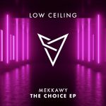 09 2022 346 165383 Mekkawy - THE CHOICE EP / LOWC112