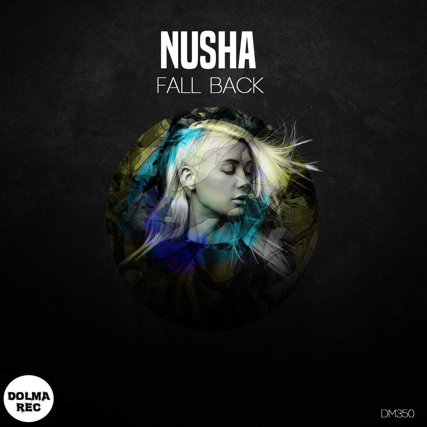 image cover: Nusha - Fall Back / DM350
