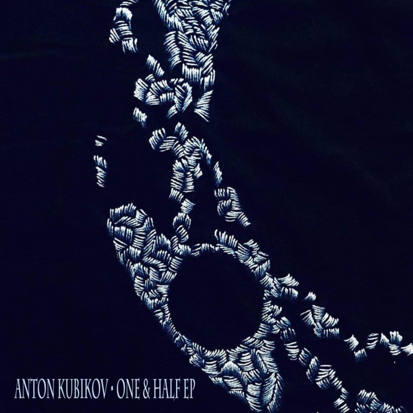 Download Anton Kubikov - One & Half on Electrobuzz