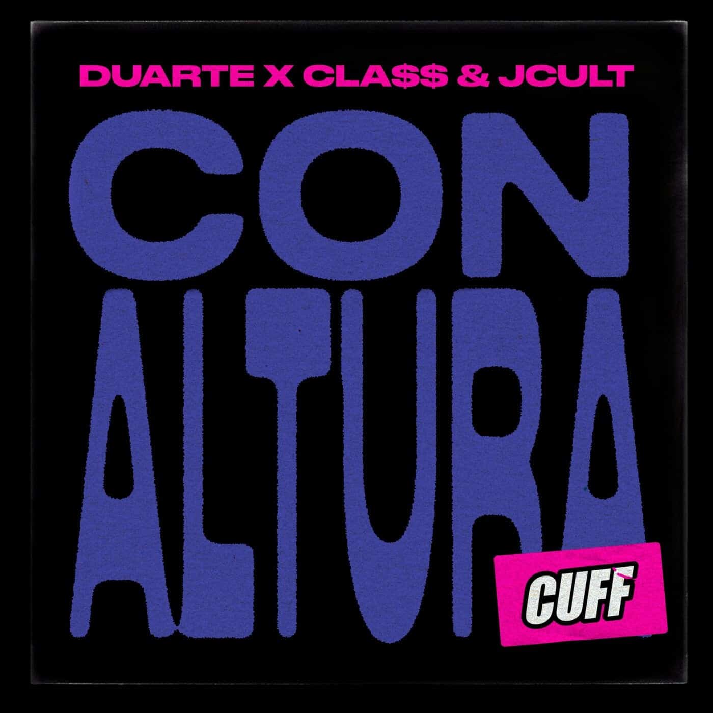 image cover: Cla$$ & JCult, Duarte (BR) - Con Altura / CUFF195