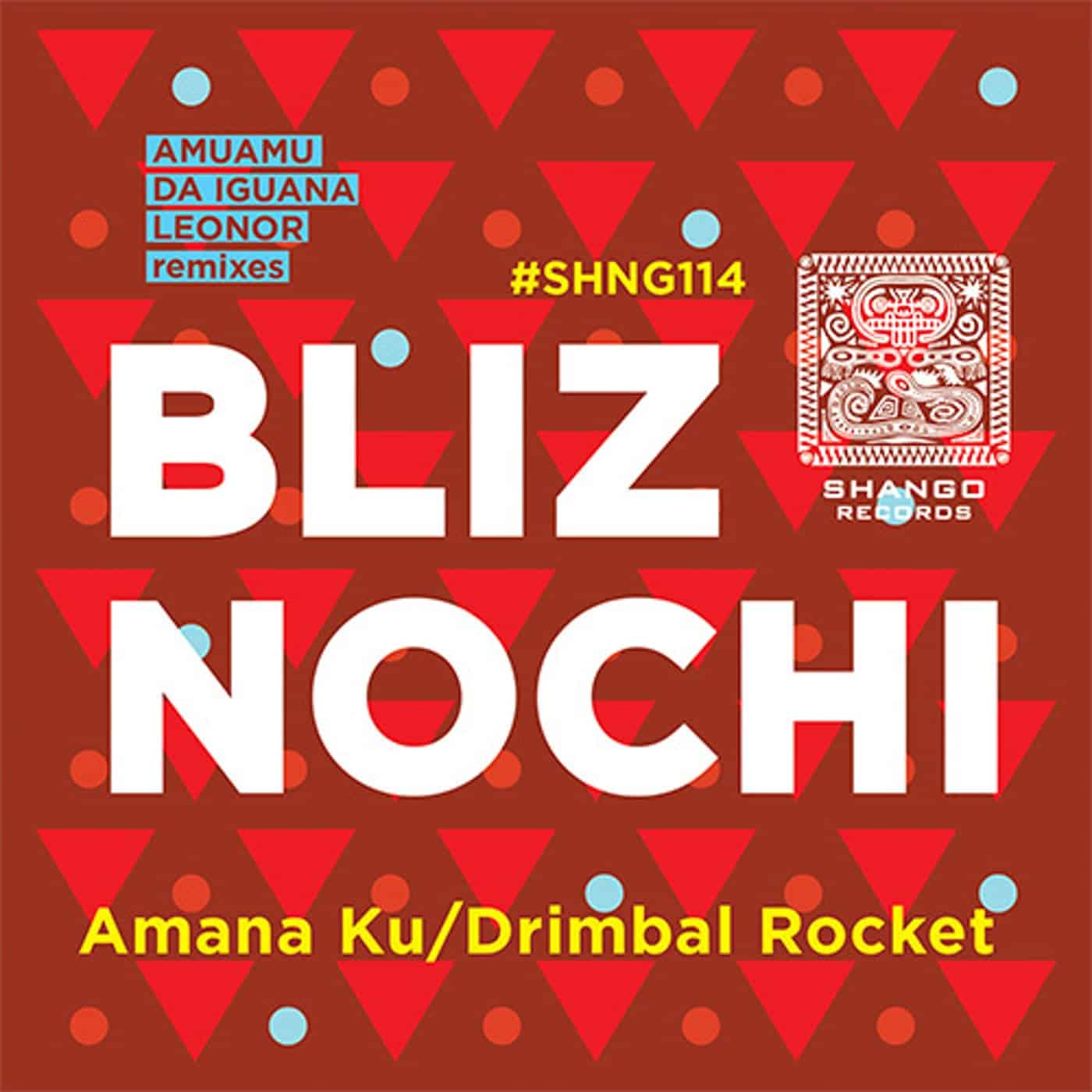 image cover: Bliz Nochi - Amana Ku/Drimbal Rocket / SHNG114