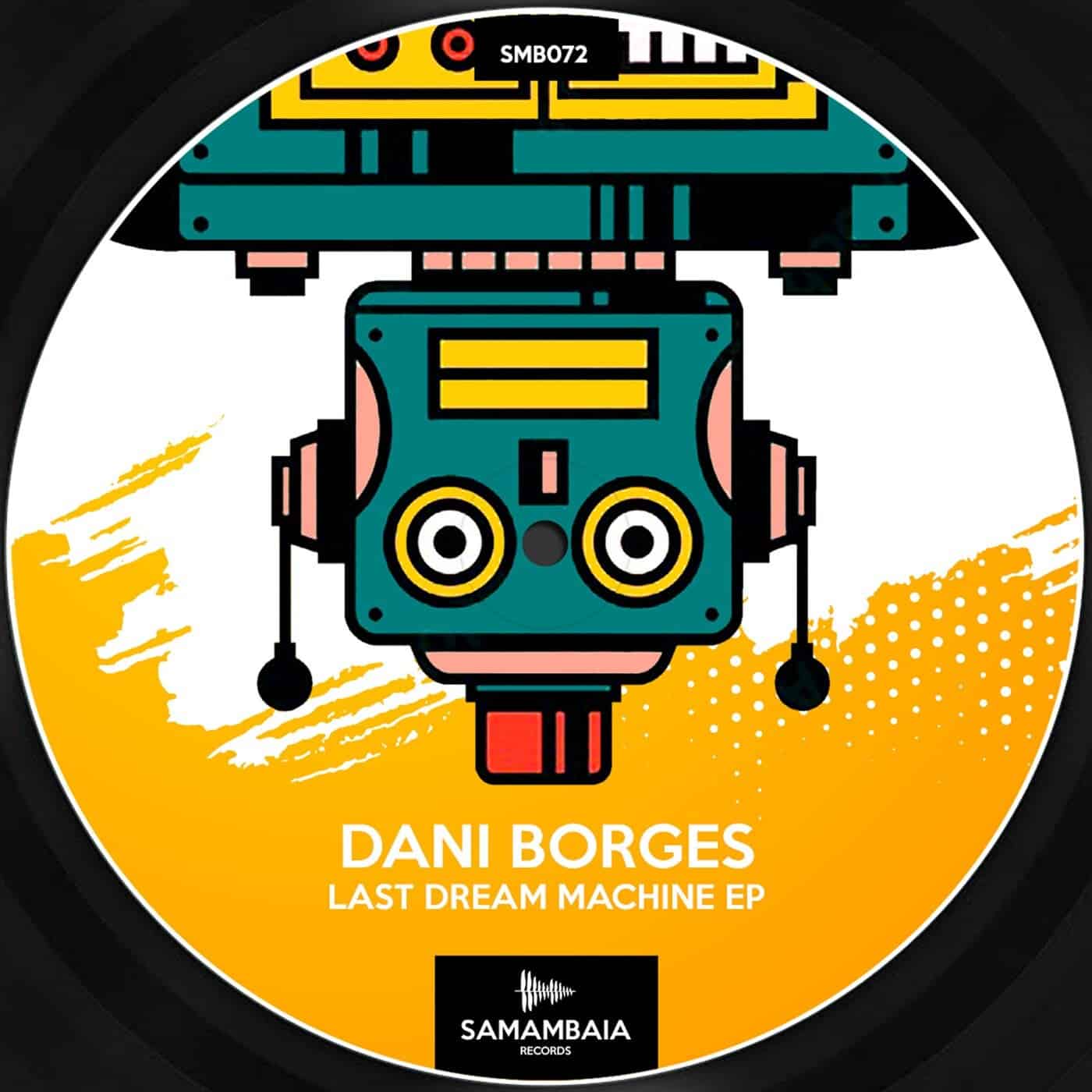 image cover: Dani Borges - Last Dream Machine EP / SMB072