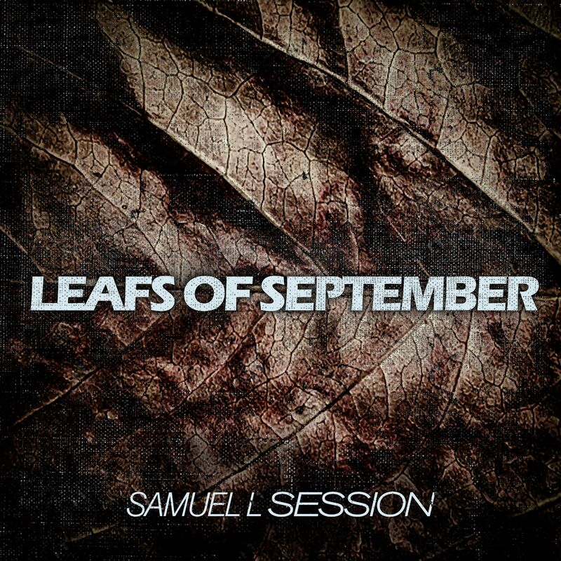 image cover: Samuel L Session - Leafs of September / FCZ records