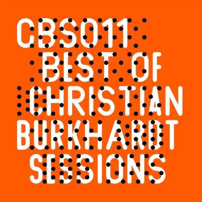 09 2022 346 208432 Christian Burkhardt, Daniel Roth, Sascha Dive, Subb-an - CB Sessions Best Of / CBS011