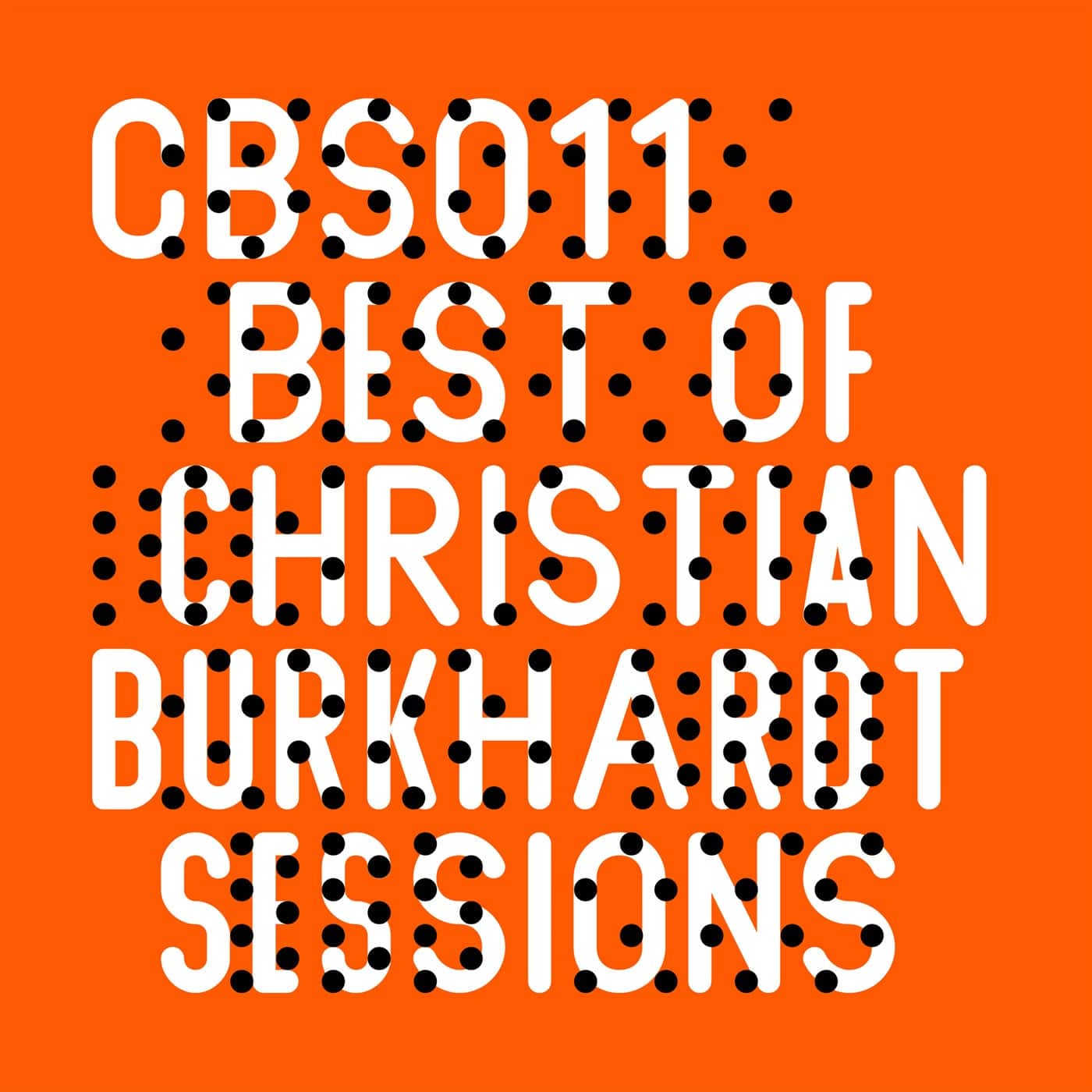 image cover: Christian Burkhardt, Daniel Roth, Sascha Dive, Subb-an - CB Sessions Best Of / CBS011