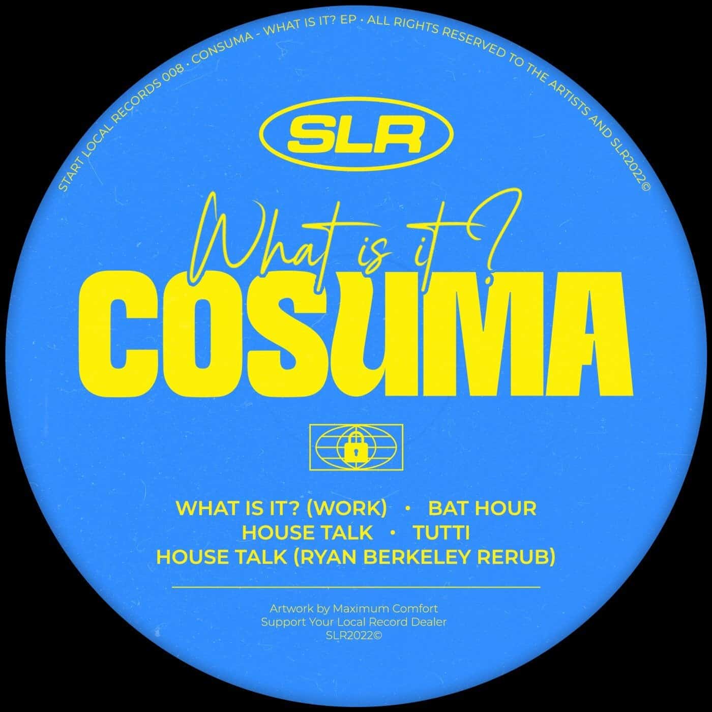 image cover: Cosuma - What Is It? / SLREP008