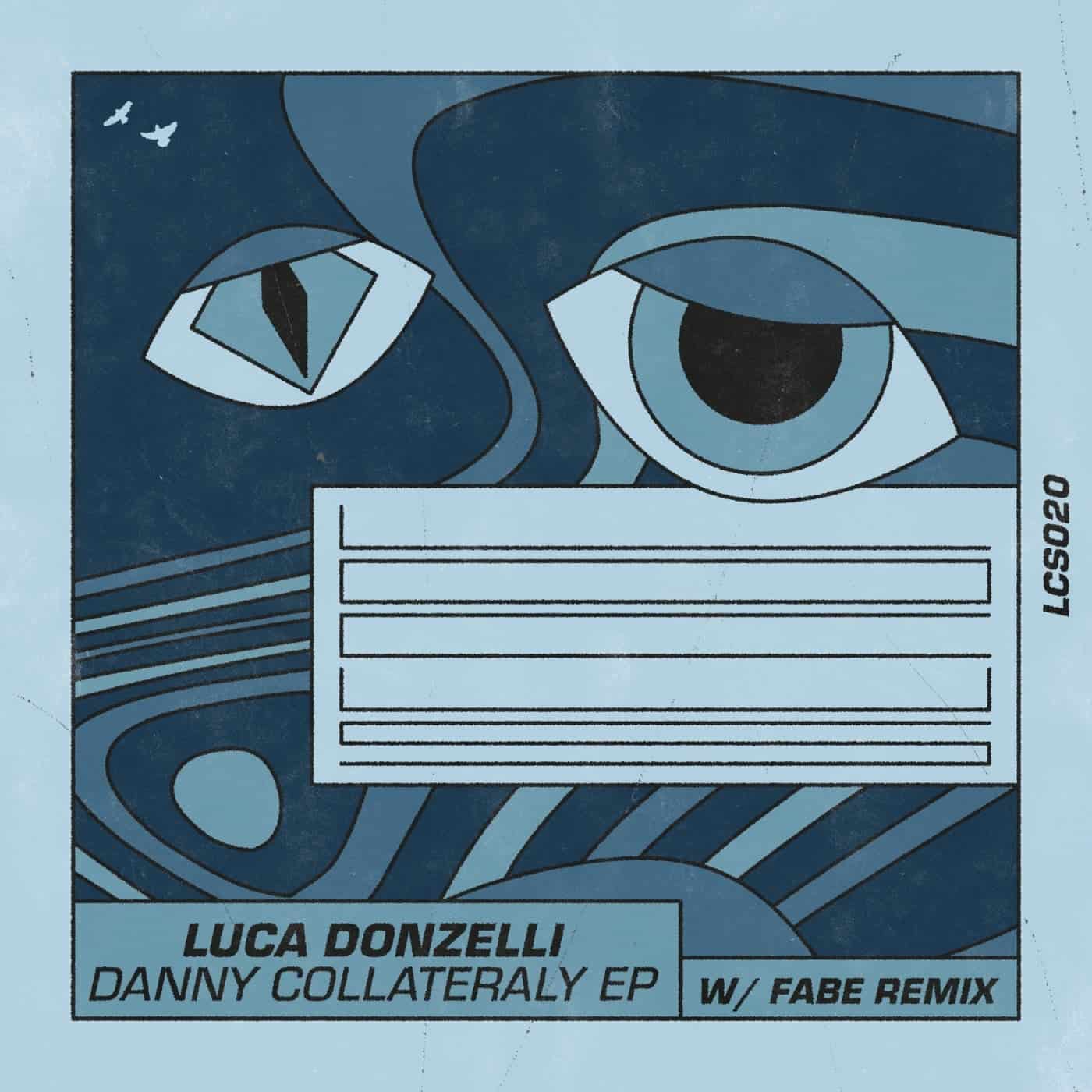 Download Luca Donzelli, Fabe (Ger) - Danny Collateraly - EP on Electrobuzz