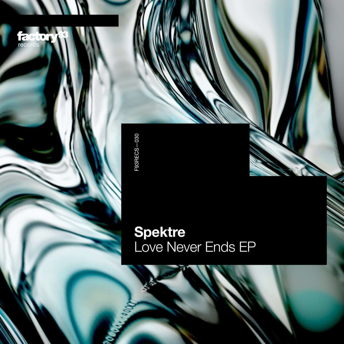 image cover: Spektre - Love Never Ends EP / F93RECS030B