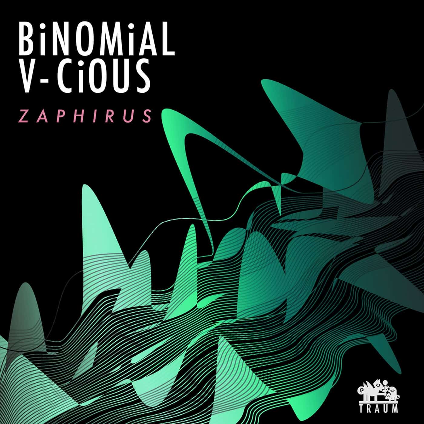 image cover: V-Cious, Binomial - Zaphirus EP / TRAUMV272