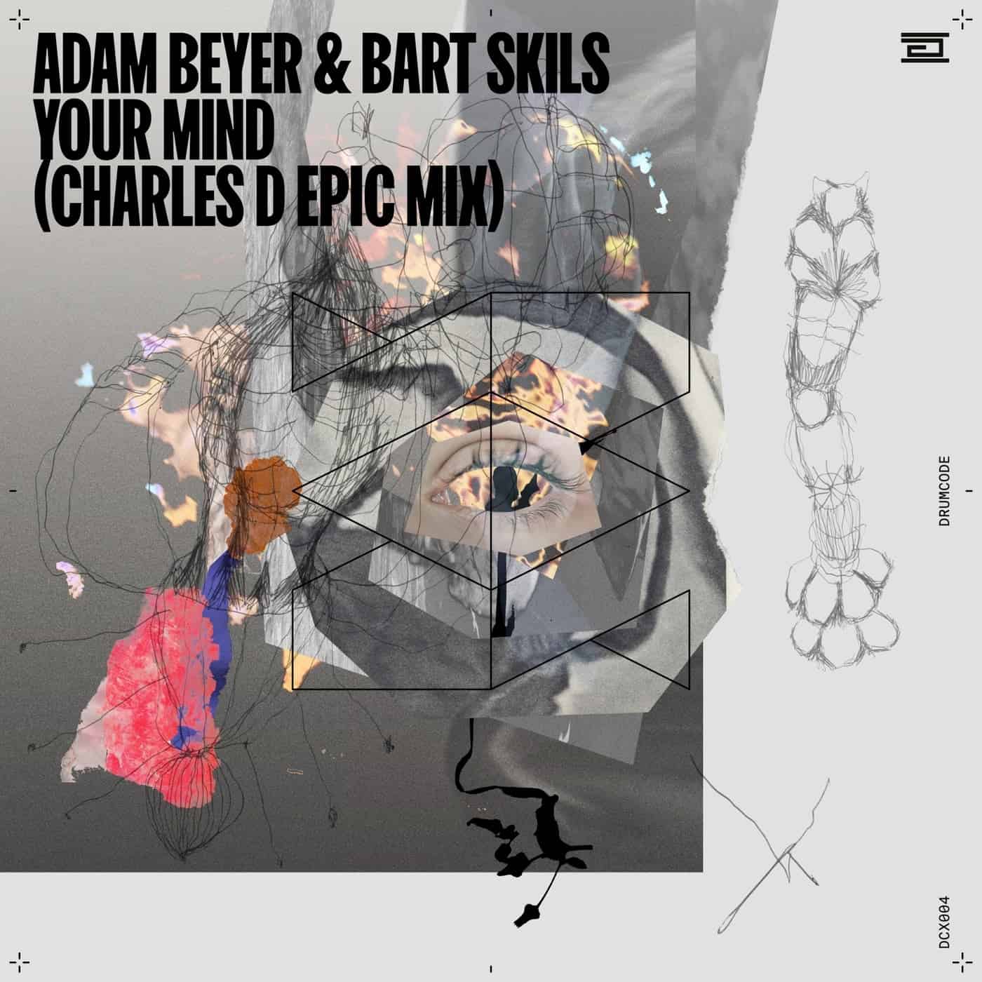 image cover: Adam Beyer, Bart Skils - Your Mind (Charles D Epic Mix) / DCX004