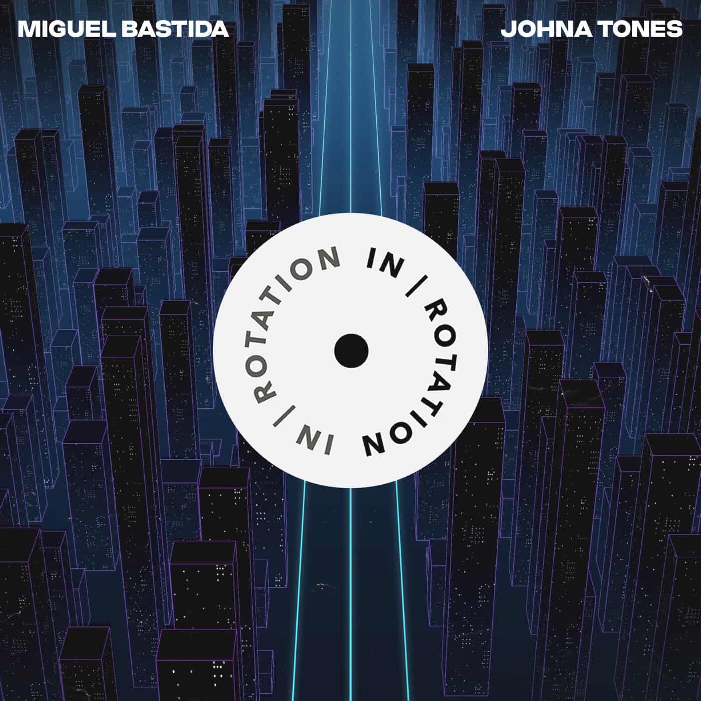 Download Miguel Bastida - Johna Tones on Electrobuzz