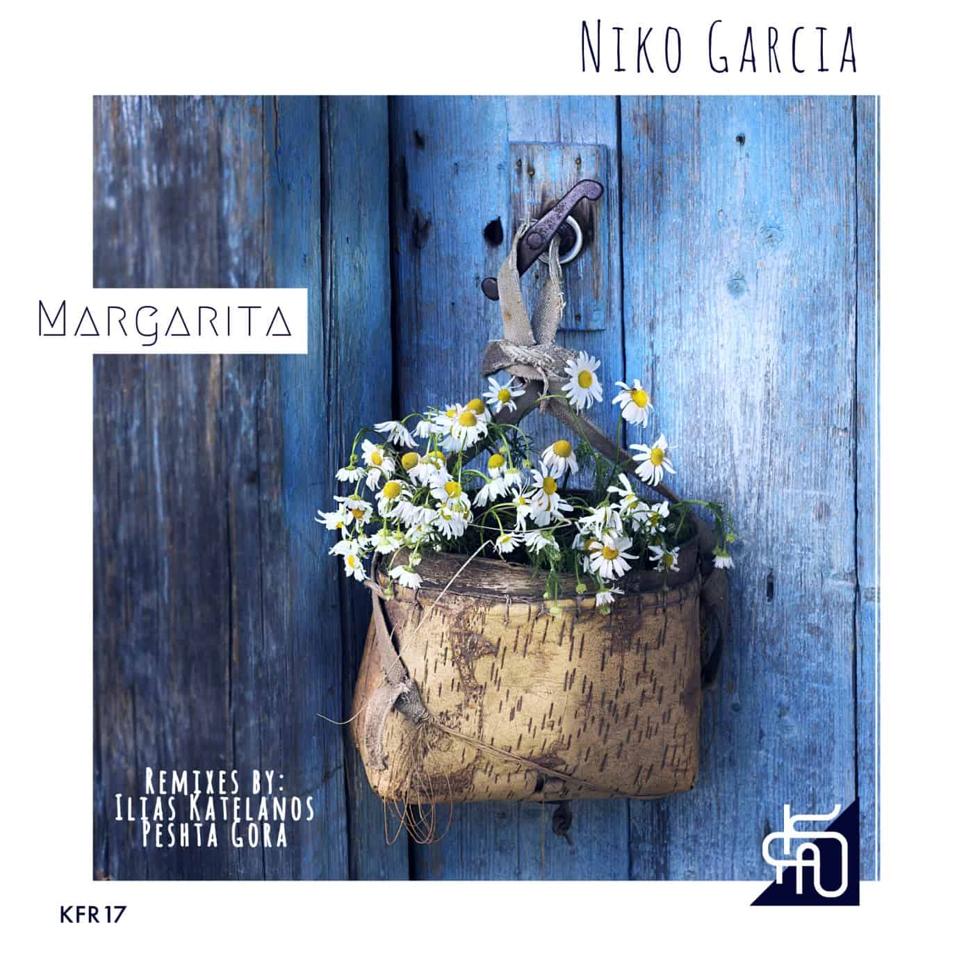 image cover: Niko Garcia - Margarita / KFR17