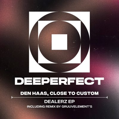 09 2022 346 365284 Den Haas, Close to Custom - Dealerz EP / DPE1889
