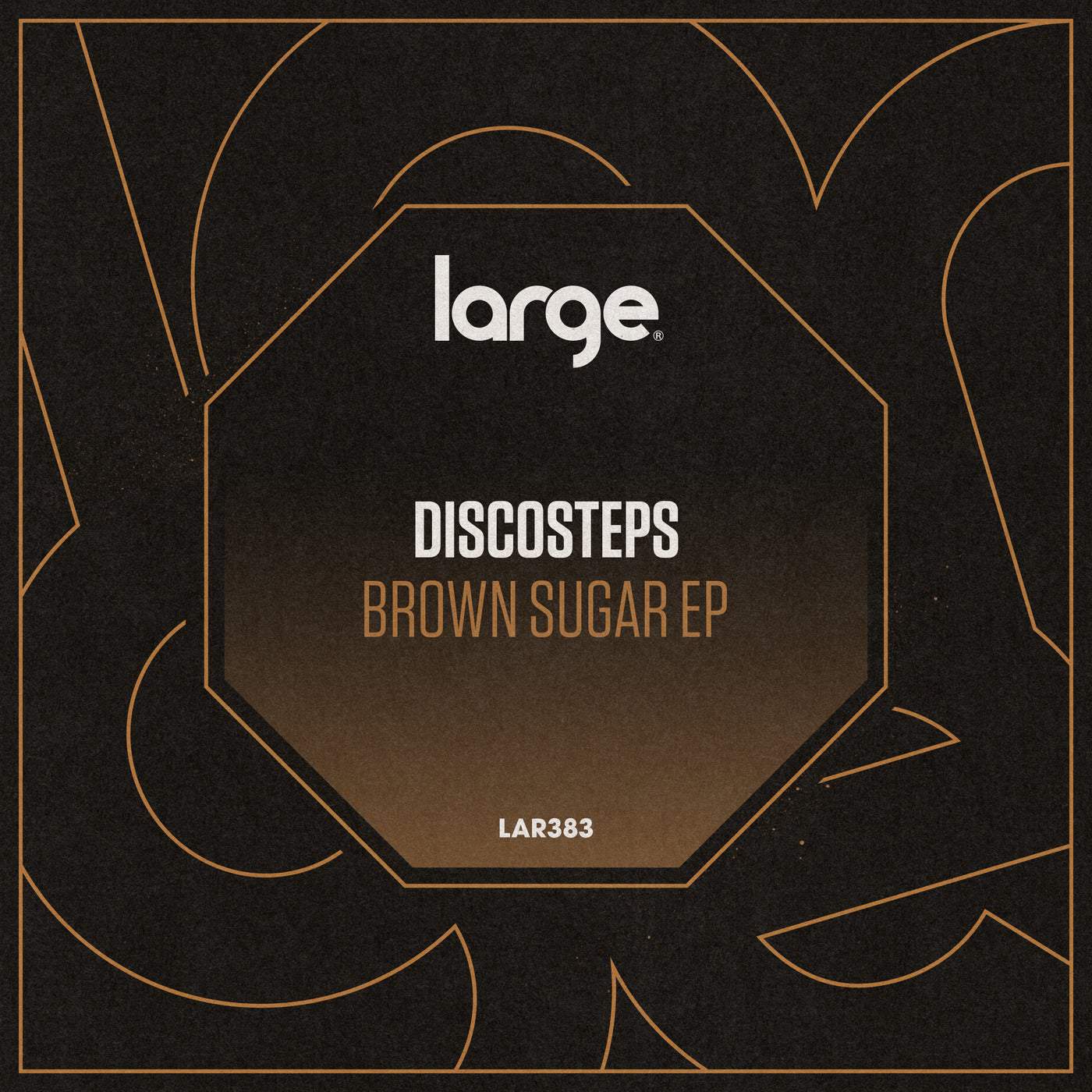 image cover: Discosteps - Brown Sugar EP / LAR383