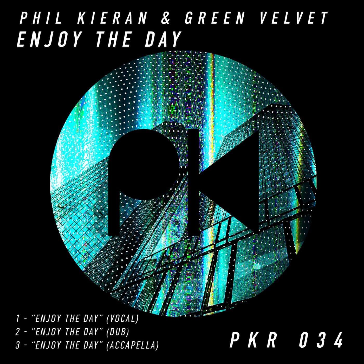 image cover: Phil Kieran & Green Velvet - Phil Kieran & Green Velvet "Enjoy The Day" / PKRD034