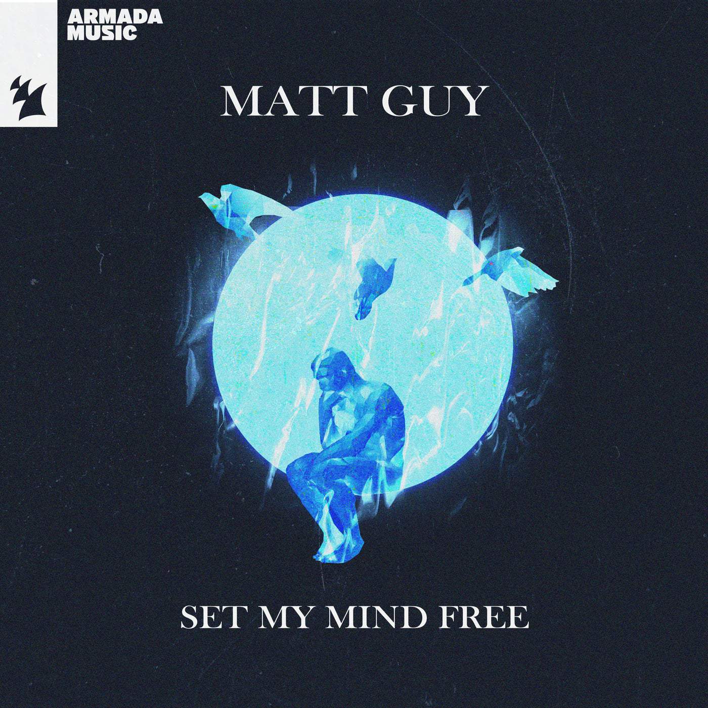 image cover: Matt Guy - Set My Mind Free / ARMAS2320