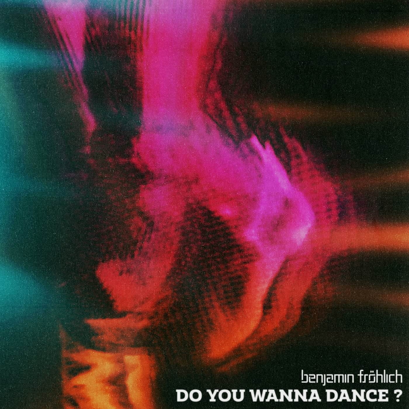 Download Benjamin Fröhlich - Do You Wanna Dance on Electrobuzz