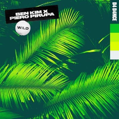 09 2022 346 583414 Piero Pirupa, Ben Kim - Wild - Extended Mix / D4D0068D4
