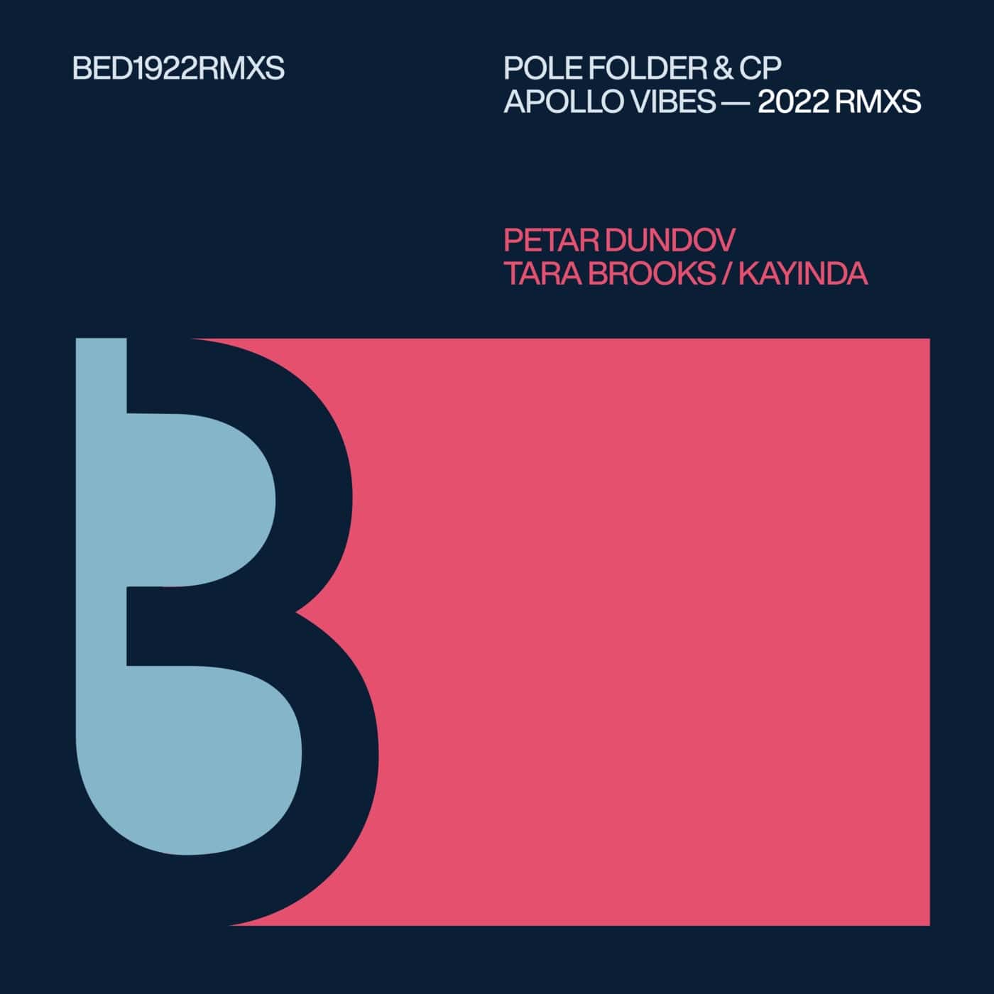 image cover: Pole Folder, CP - Apollo Vibes 2022 Remixes / BED1922RMXS