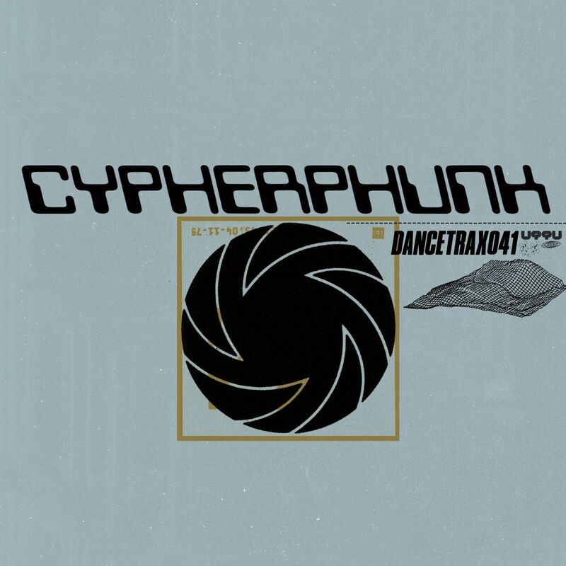 Download Cypherphunk - Dance Trax, Vol. 41 on Electrobuzz