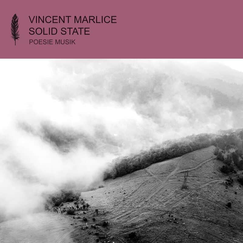 image cover: Vincent Marlice - Solid State / POESIE MUSIK