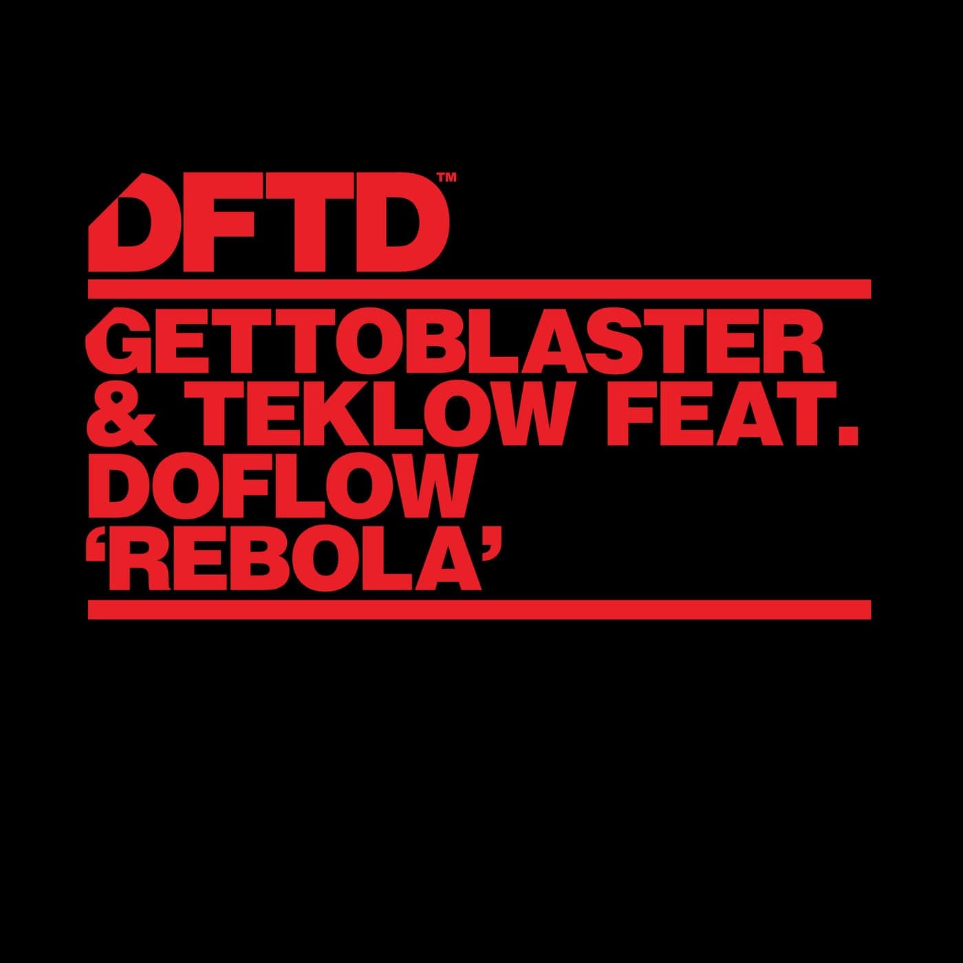 image cover: Gettoblaster, Teklow, DoFlow - Rebola - Extended Mix / DFTDS165D2