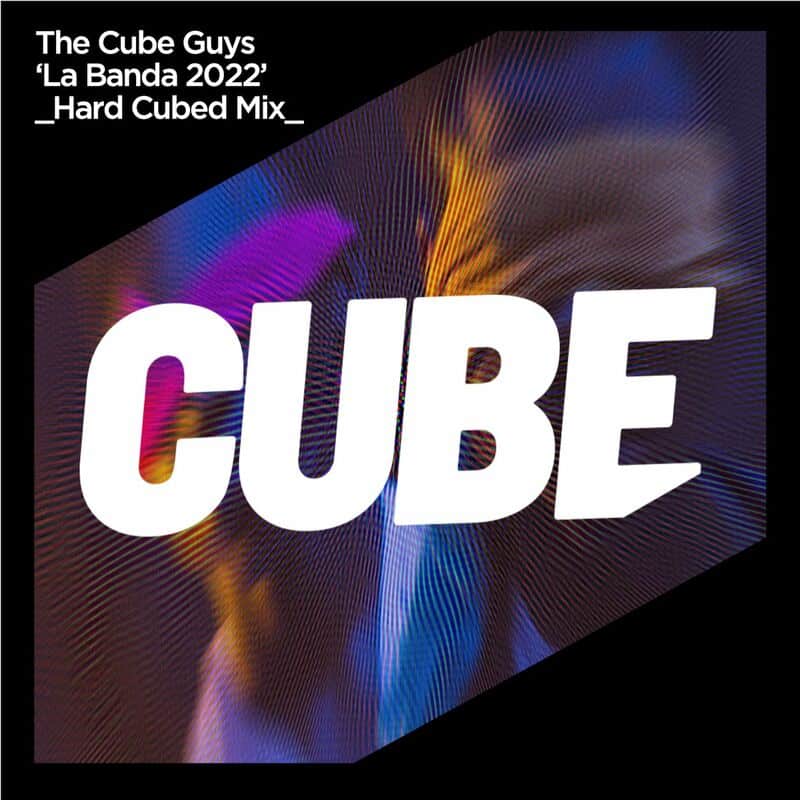 image cover: The Cube Guys - La Banda 2022 (Hard Cubed Mix) / Multiforce