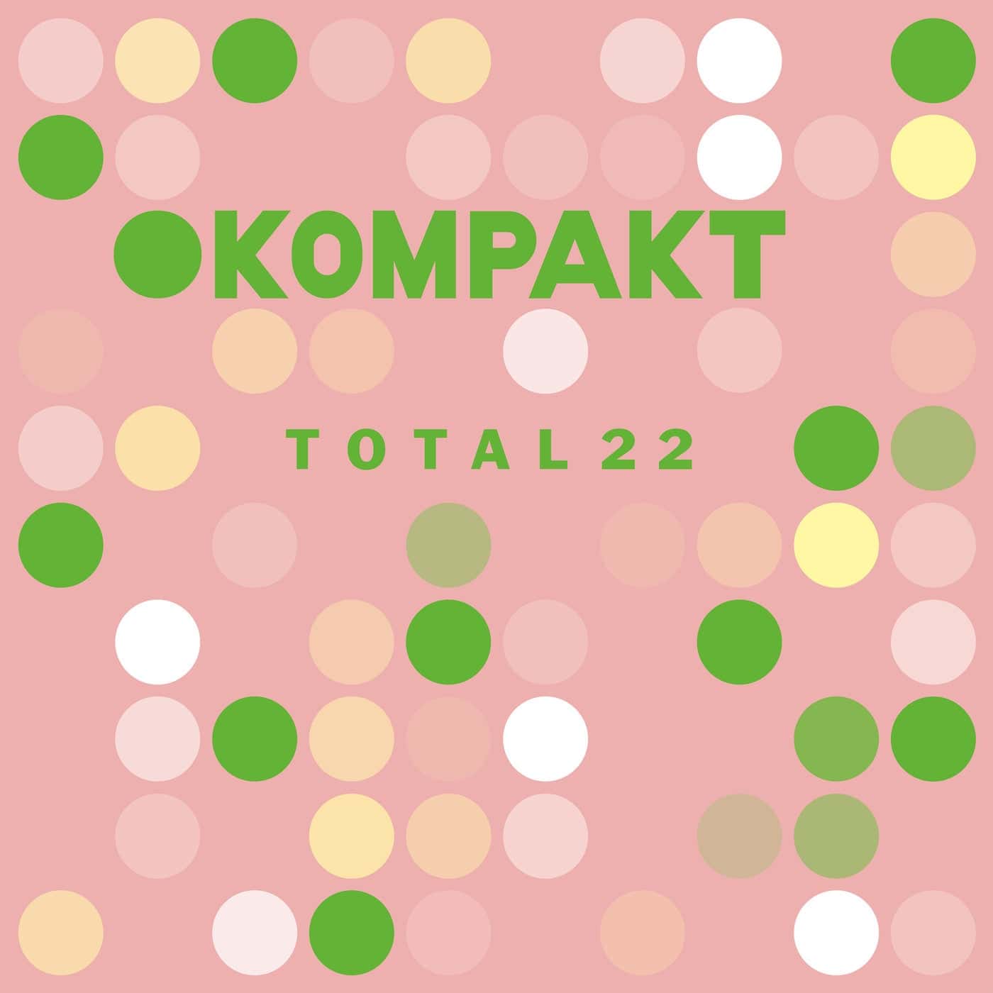 image cover: Jorg Burger, Bruno, Jürgen Paape, Matias Aguayo, Voigt & Voigt, Perel, Rebolledo, eee gee, Jonathan Kaspar - Kompakt: Total 22 / KOMPAKTCD170D