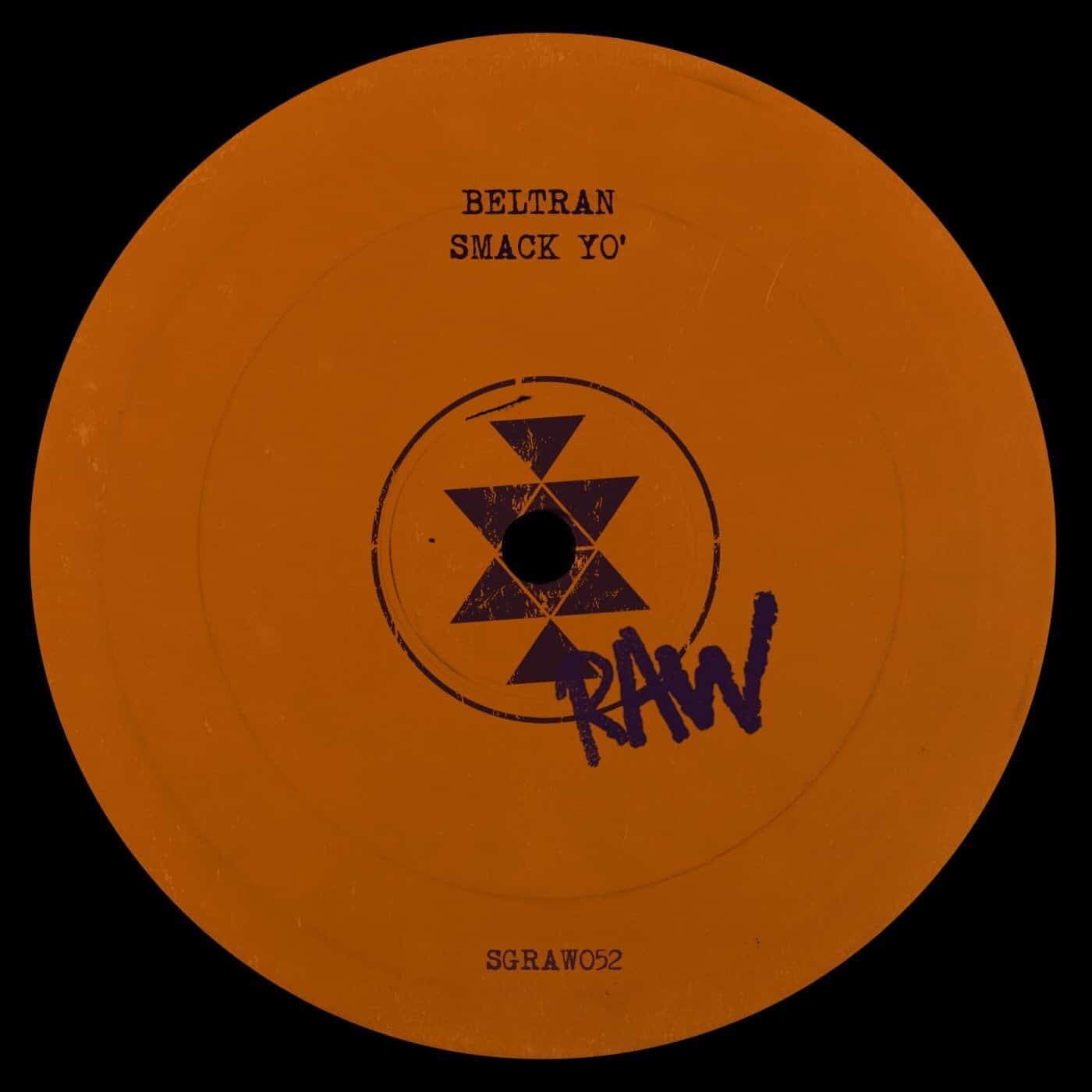 image cover: Beltran (BR) - Smack Yo' / SGRAW052