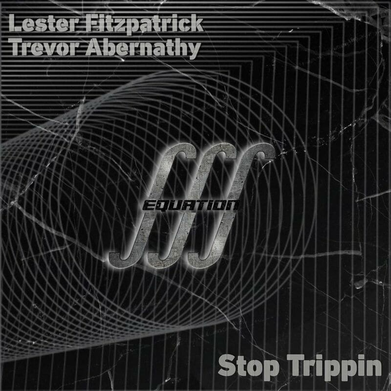 image cover: Lester Fitzpatrick - Stop Trippin / Equation Recordings