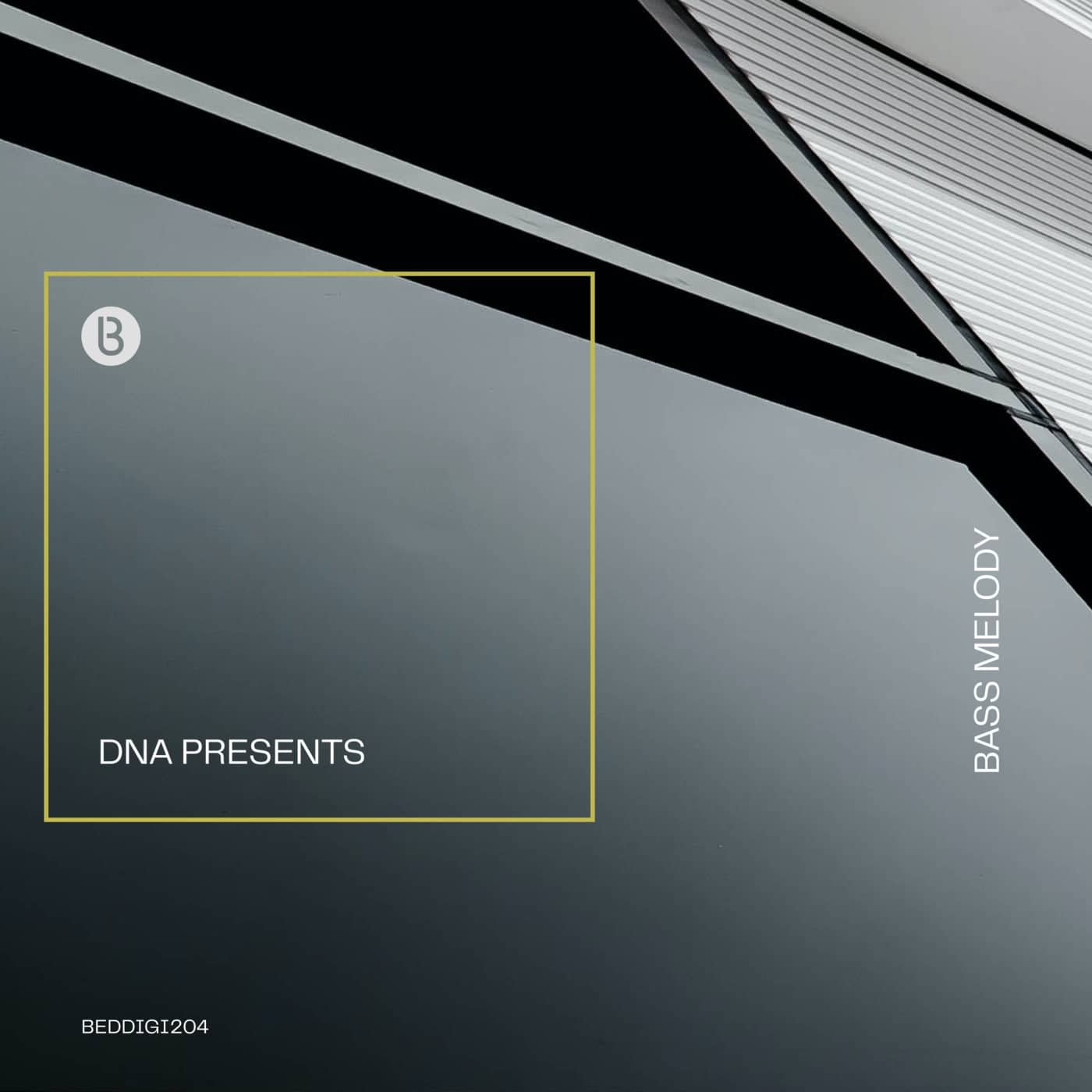 image cover: Roman Rai, Charlie May, Dimitri Nakov, Natacha Atlas, DNA Presents - Bass Melody / BEDDIGI204