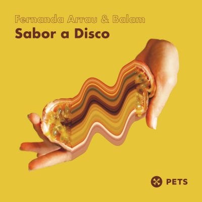 10 2022 346 112950 Balam, Fernanda Arrau - Sabor a Disco EP / PETS162