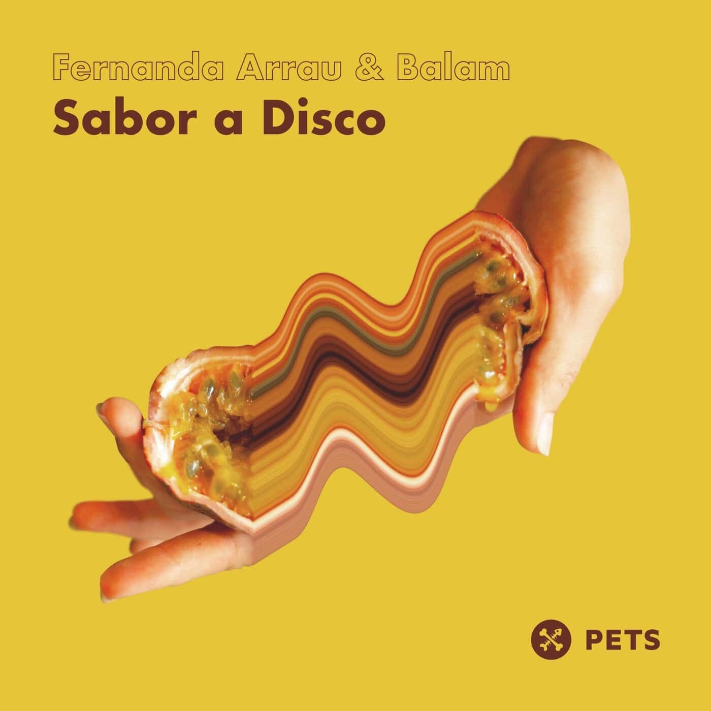 Download Balam, Fernanda Arrau - Sabor a Disco EP on Electrobuzz