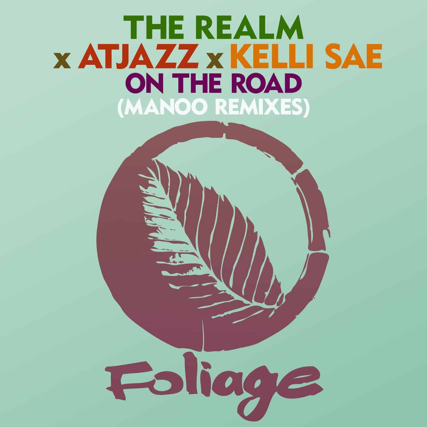 image cover: Atjazz, The Realm, Manoo, Kelli Sae - On The Road - Manoo Remixes / FN083DL