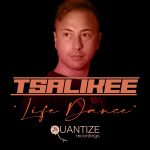 10 2022 346 124780 Tsalikee - Life Dance / QTZLP031A