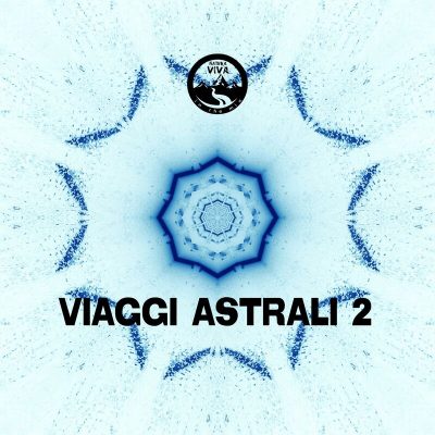 10 2022 346 125276 Various Artists - Viaggi Astrali 2 / Natura Viva In The Mix