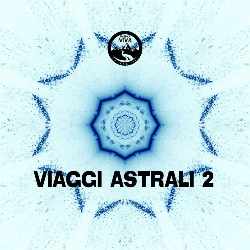Download Various Artists - Viaggi Astrali 2 on Electrobuzz