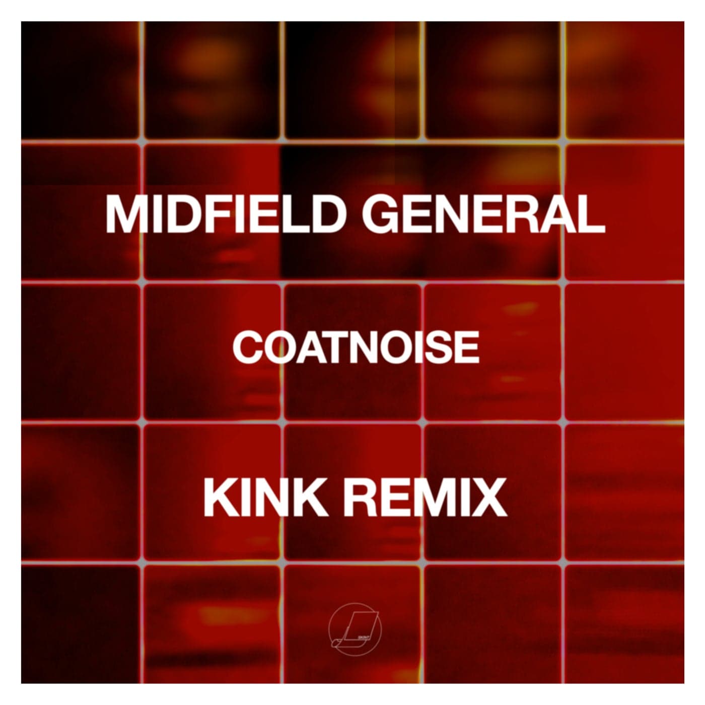 image cover: Midfield General - Coatnoise (Kink Remix) / 4050538854657
