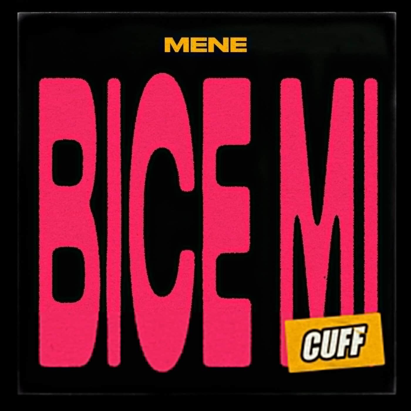 image cover: Mene - Bice Mi / CUFF199
