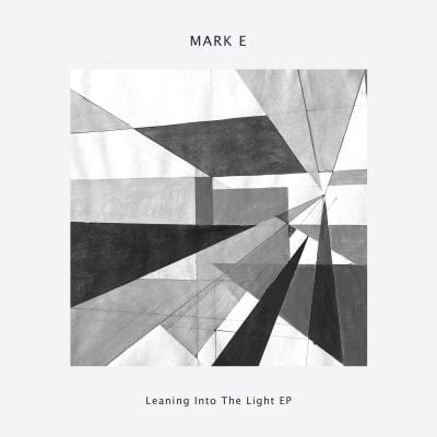 10 2022 346 160705 Mark E - Leaning into the Light EP / DOGD90