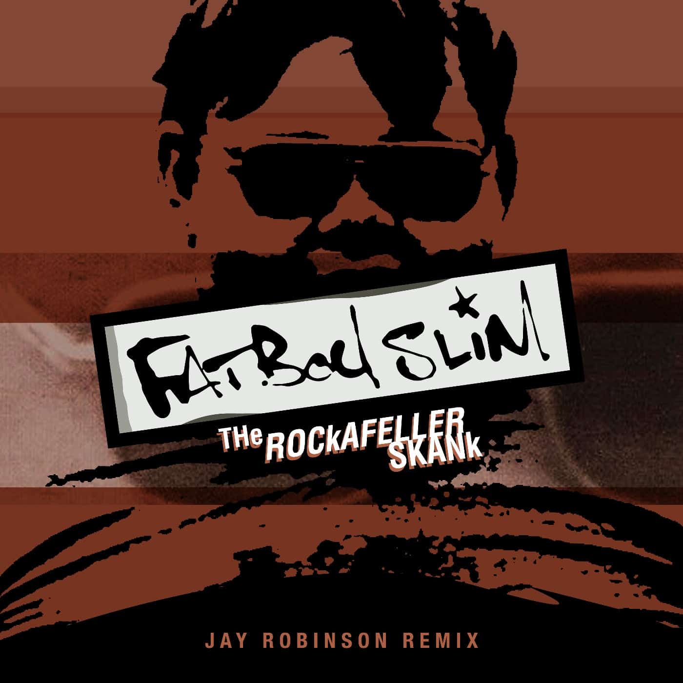 image cover: Fatboy Slim - The Rockafeller Skank (Jay Robinson Remix) [Extended Mix] / 4050538841879