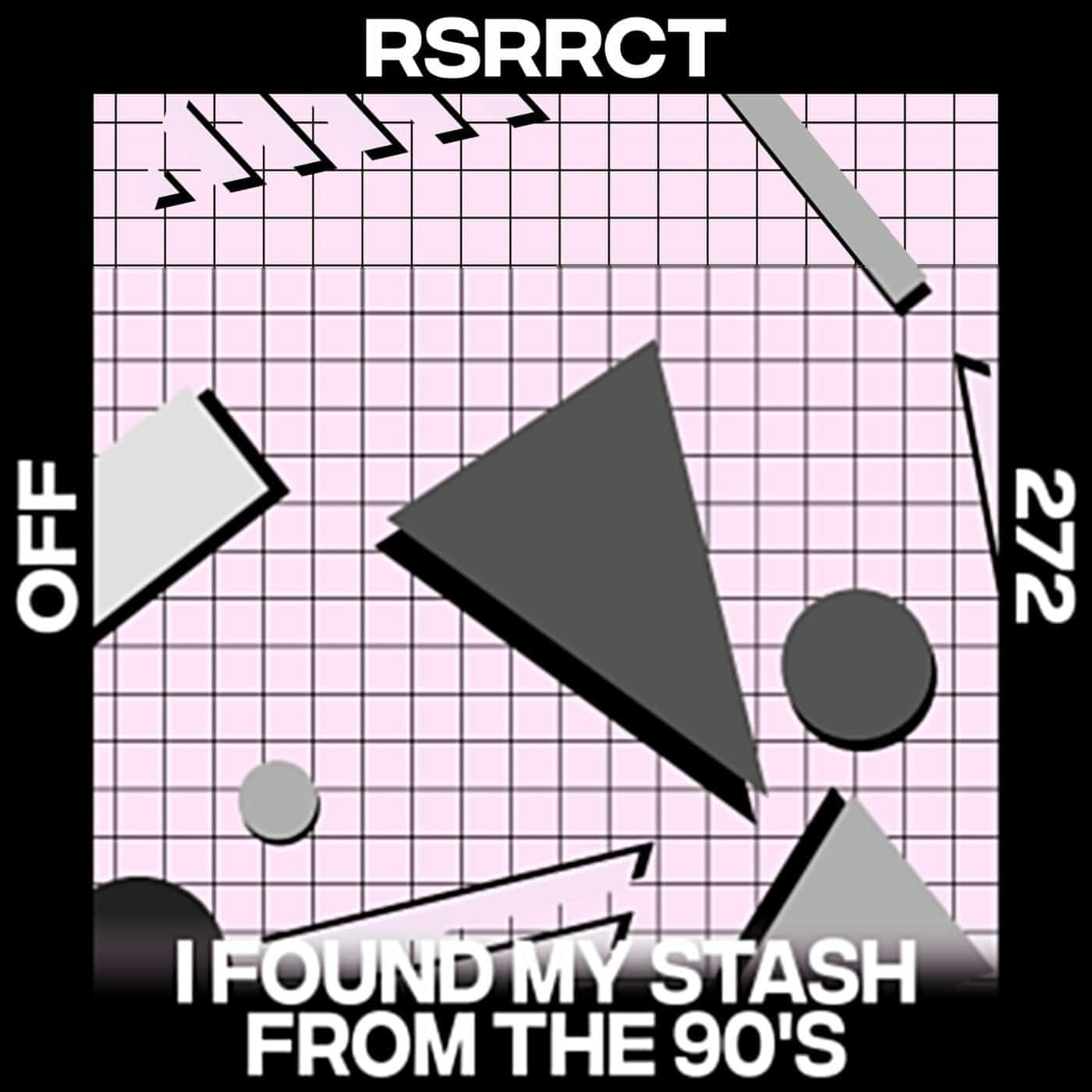 image cover: RSRRCT - I Found My Stash From The 90's / OFF272