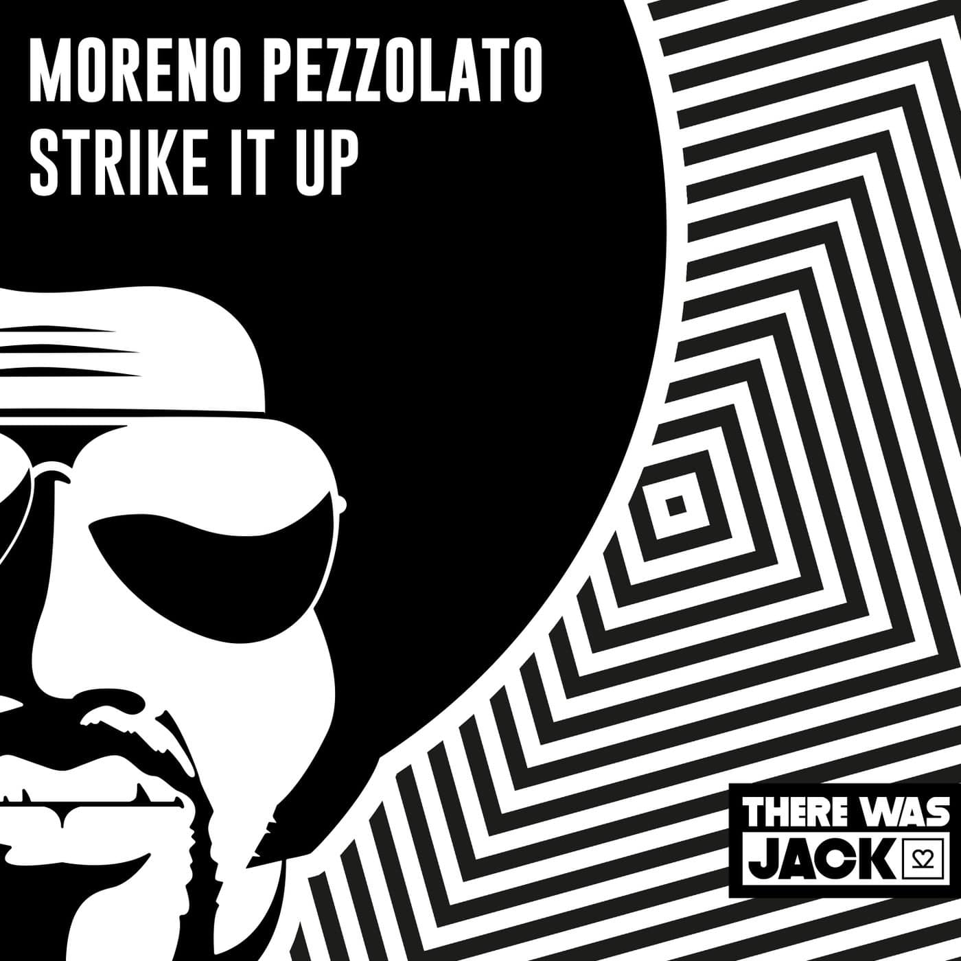 Download Moreno Pezzolato - Strike It Up on Electrobuzz