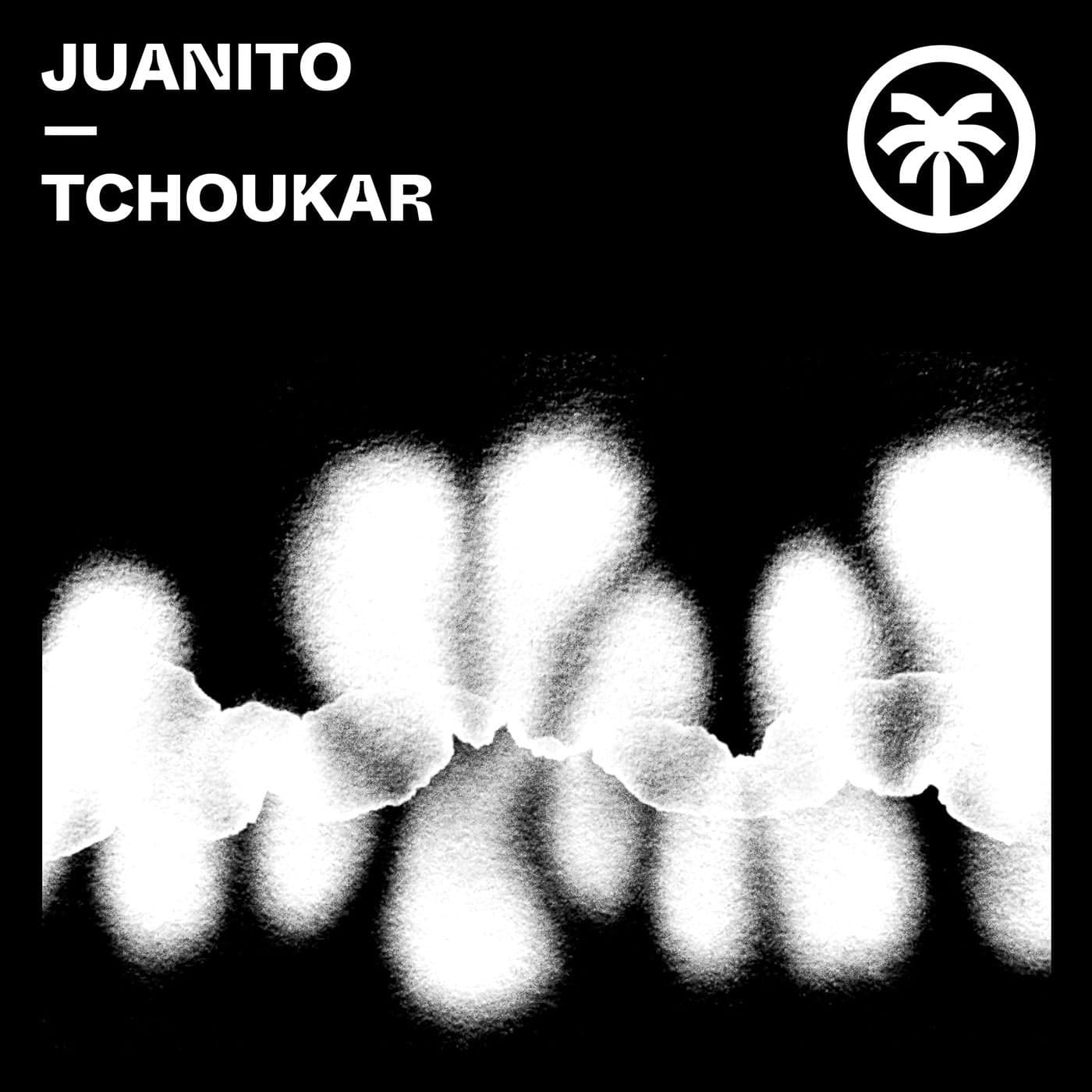 image cover: Juanito - Tchoukar / HXT095